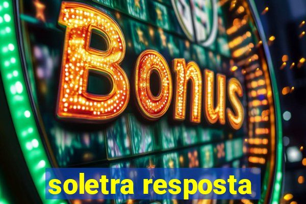 soletra resposta